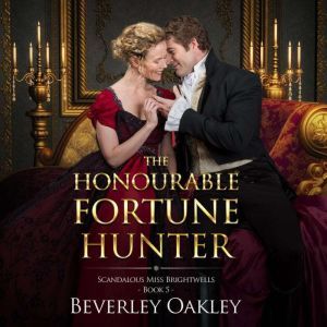 The Honourable Fortune Hunter, Beverley Oakley