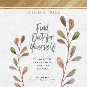 Find Out for Yourself, Eugenia Price