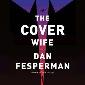 The Cover Wife, Dan Fesperman