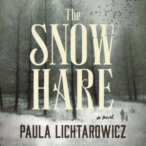 The Snow Hare, Paula Lichtarowicz