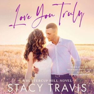 Love You Truly: A Small-Town, Fake Engagement Romance
