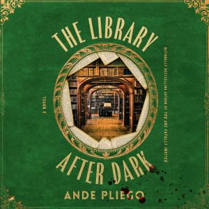 The Library After Dark, Ande Pliego