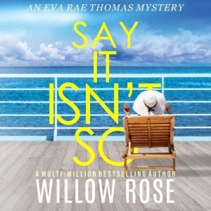 Say It Isnt So, Willow Rose