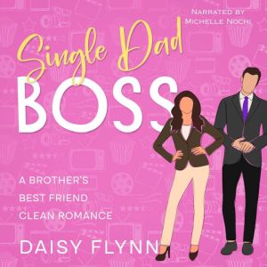Single Dad Boss, Daisy Flynn