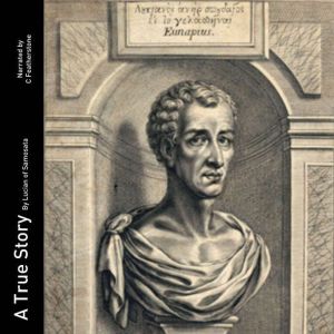 A True Story, Lucian of Samosata