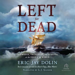 Left for Dead, Eric Jay Dolin