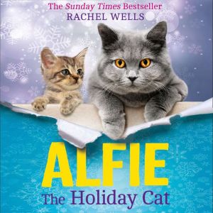 Alfie the Holiday Cat, Rachel Wells