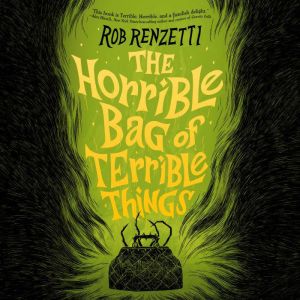 The Horrible Bag of Terrible Things #1