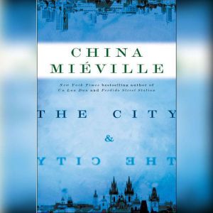 The City  The City, China Mieville
