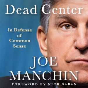 Dead Center, Joe Manchin