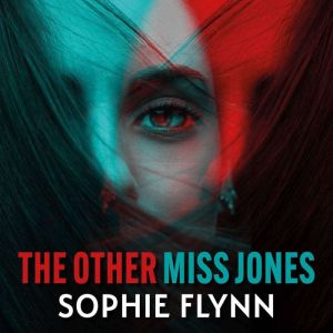 The Other Miss Jones, Sophie Flynn