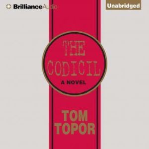 The Codicil, Tom Topor