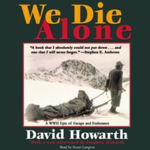 We Die Alone, David Howarth