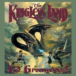 The Kingless Land, Ed Greenwood