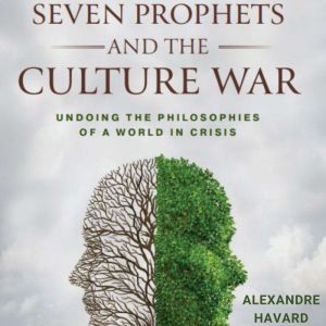 Seven Prophets and the Culture War, Alexandre Havard