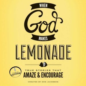 When God Makes Lemonade, Don Jacobson