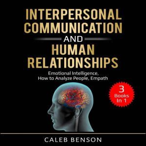 Interpersonal Communication and Human..., Caleb Benson