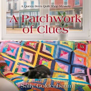 A Patchwork of Clues, Sally Goldenbaum
