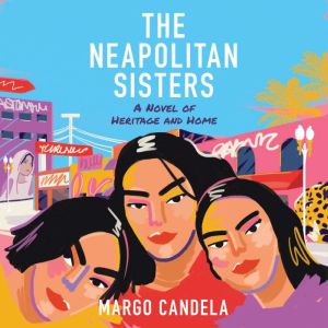 The Neapolitan Sisters, Margo Candela