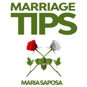 Marriage Tips, Maria Saposa
