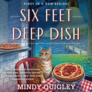 Six Feet Deep Dish, Mindy Quigley