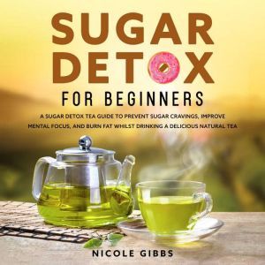 Sugar Detox for Beginners - Audiobook Download | Listen Now!
