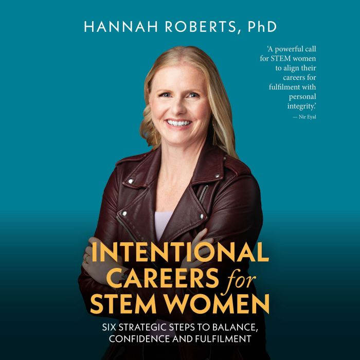 Intentional Careers for STEM Women, Hannah Roberts