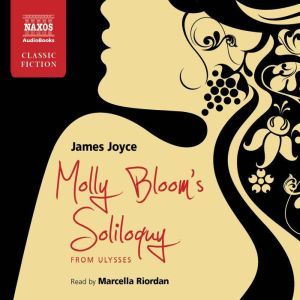 Molly Blooms Soliloquy, James Joyce