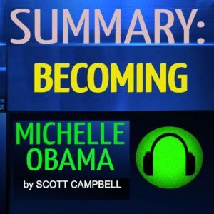 Summary: Becoming: Michelle Obama