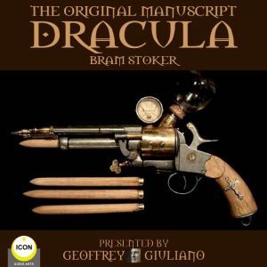 Dracula The Original Manuscript, Bram Stoker