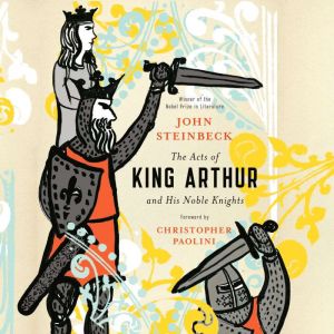 The Acts of King Arthur and His Noble Knights