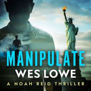 Manipulate: A Crime Action Suspense Novel