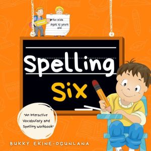 Spelling Six, Bukky EkineOgunlana