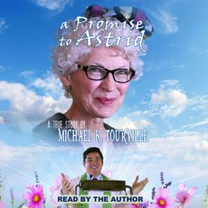 A Promise to Astrid, Michael K. Tourville
