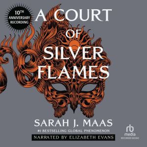 A Court of Silver Flames 10th Annive..., Sarah J. Maas