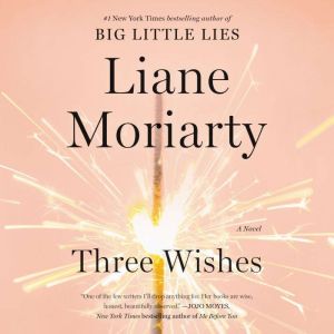 Three Wishes, Liane Moriarty