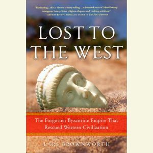 Lost to the West, Lars Brownworth