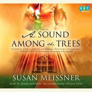 A Sound Among the Trees, Susan Meissner