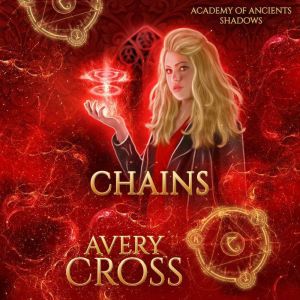 Chains, Avery Cross