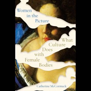 Women in the Picture, Catherine Mccormack