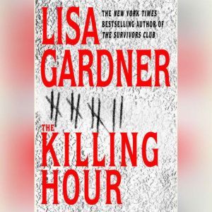 The Killing Hour, Lisa Gardner