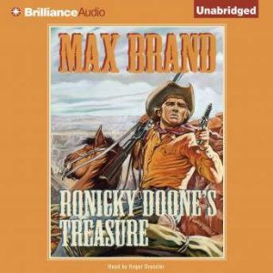 Ronicky Doones Treasure, Max Brand