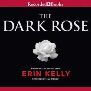 The Dark Rose, Erin Kelly