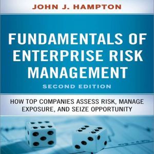 Fudamentals of Enterprise Risk Manage..., John Hampton