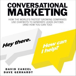 Conversational Marketing, David Cancel