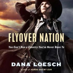 Flyover Nation, Dana Loesch