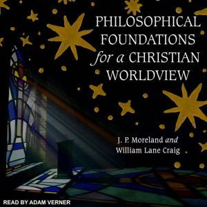 Philosophical Foundations for a Chris..., William Lane Craig