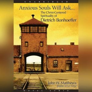 Anxious Souls Will Ask, John Matthews
