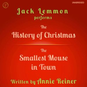 The History of Christmas and The Smal..., Annie Reiner