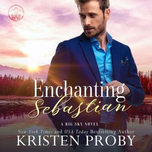 Enchanting Sebastian, Kristen Proby